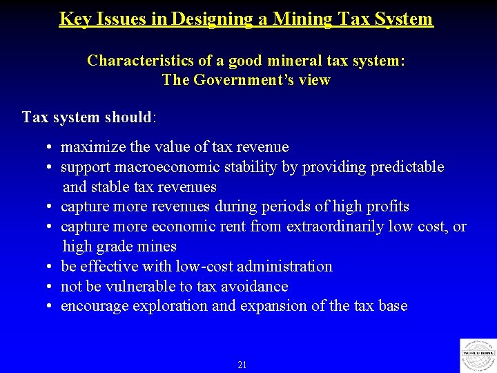 Key Issues in Designing a Mining Tax System Characteristics of a good mineral tax