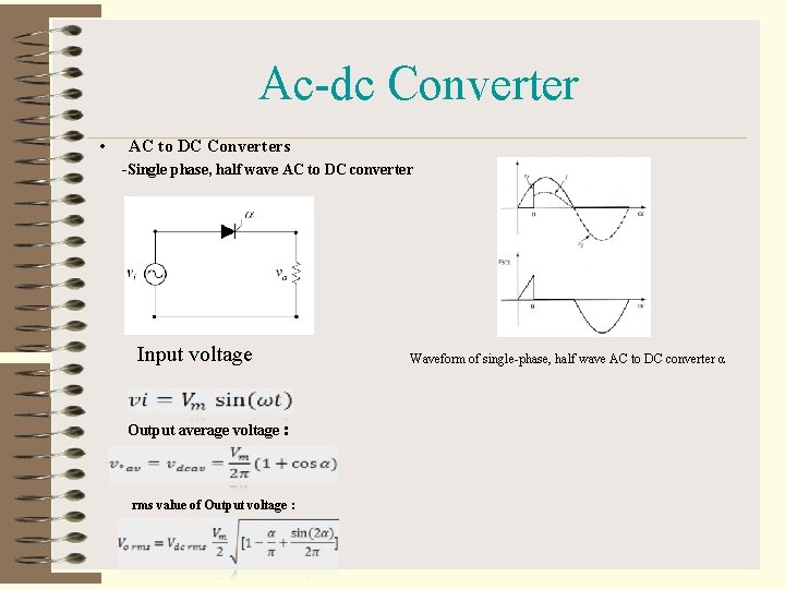 Ac-dc Converter • AC to DC Converters -Single phase, half wave AC to DC