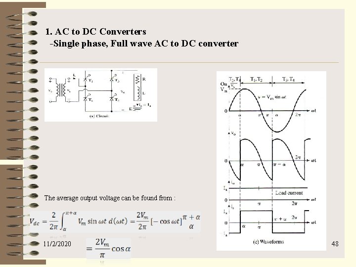 1. AC to DC Converters -Single phase, Full wave AC to DC converter The