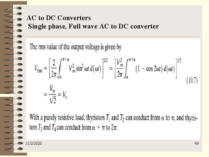 AC to DC Converters Single phase, Full wave AC to DC converter 11/2/2020 49