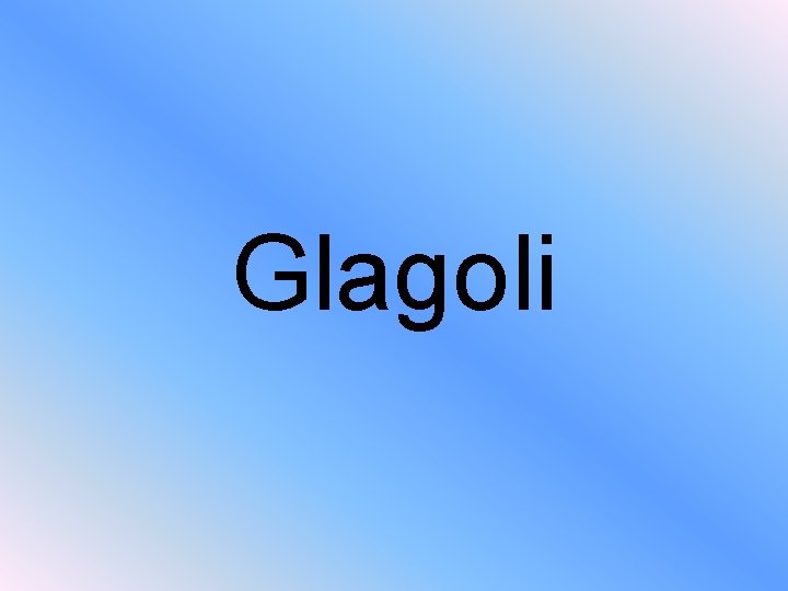 Glagoli 