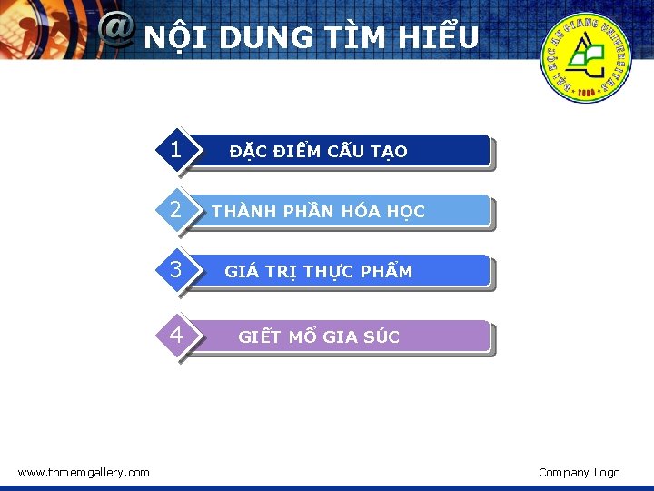 NỘI DUNG TÌM HIỂU www. thmemgallery. com 1 ĐẶC ĐIỂM CẤU TẠO 2 THÀNH