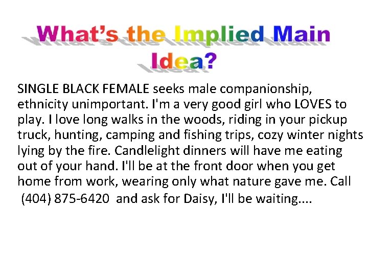 SINGLE BLACK FEMALE seeks male companionship, ethnicity unimportant. I'm a very good girl who