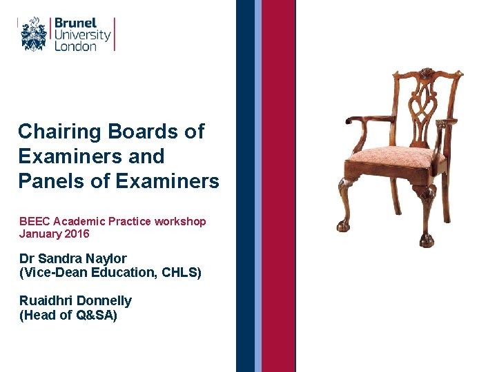 Chairing Boards of Examiners and Panels of Examiners BEEC Academic Practice workshop January 2016