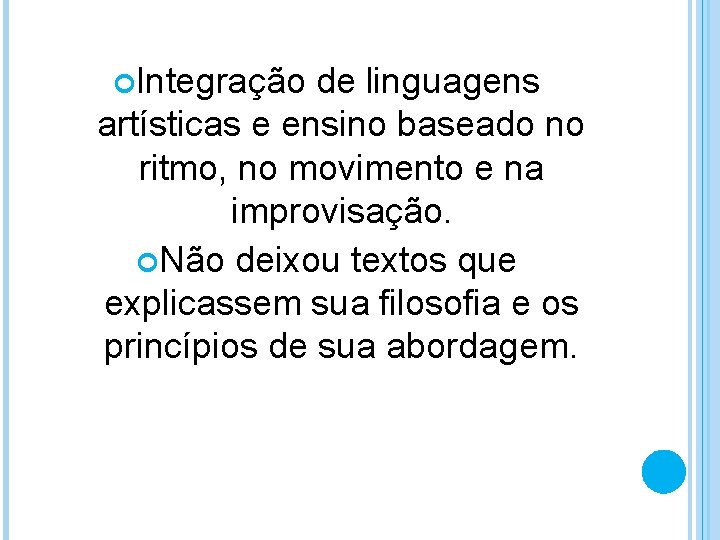 Integração de linguagens artísticas e ensino baseado no ritmo, no movimento e na