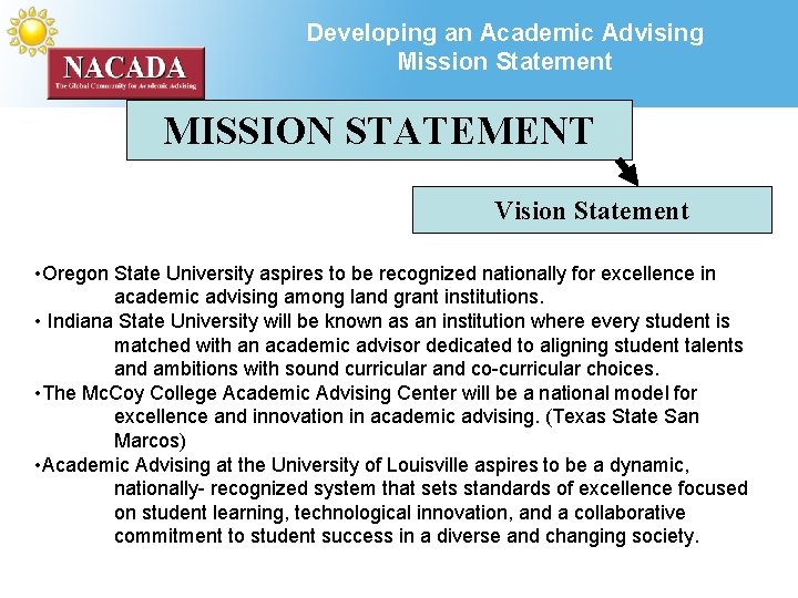 Developing an Academic Advising Mission Statement MISSION STATEMENT Vision Statement • Oregon State University