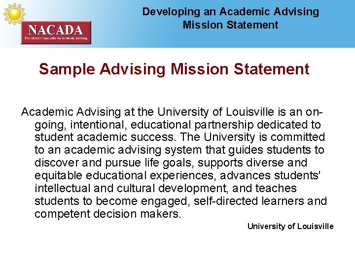 Developing an Academic Advising Mission Statement Sample Advising Mission Statement Academic Advising at the