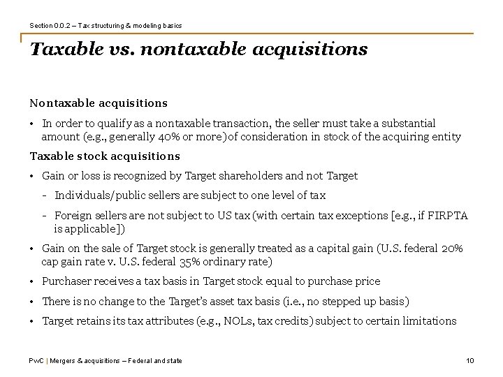 Section 0. 0. 2 – Tax structuring & modeling basics Taxable vs. nontaxable acquisitions Section 0. 0. 2 – Tax structuring & modeling basics Taxable vs. nontaxable acquisitions