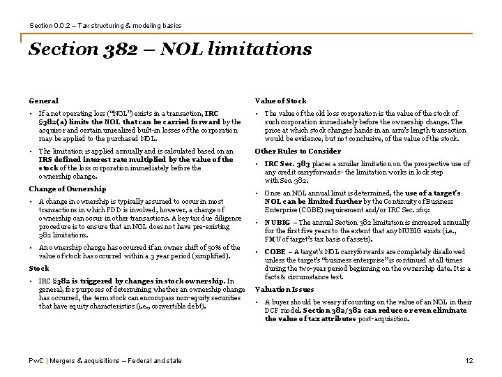 Section 0. 0. 2 – Tax structuring & modeling basics Section 382 – NOL Section 0. 0. 2 – Tax structuring & modeling basics Section 382 – NOL