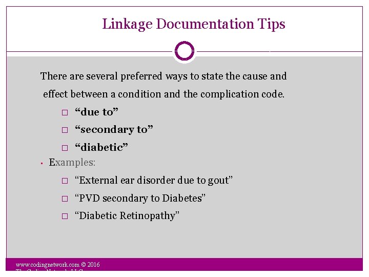 Linkage Documentation Tips There are several preferred ways to state the cause and effect