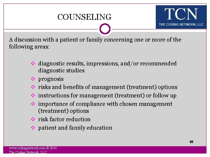 COUNSELING A discussion with a patient or family concerning one or more of the