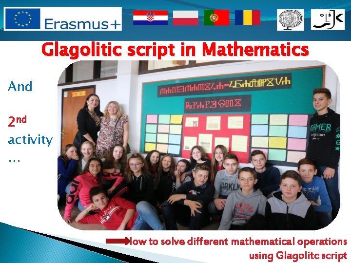 Glagolitic script in Mathematics And 2 nd activity … How to solve different mathematical