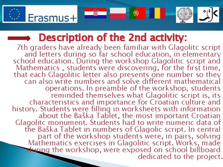 Description of the 2 nd activity: 7 th graders have already been familiar with