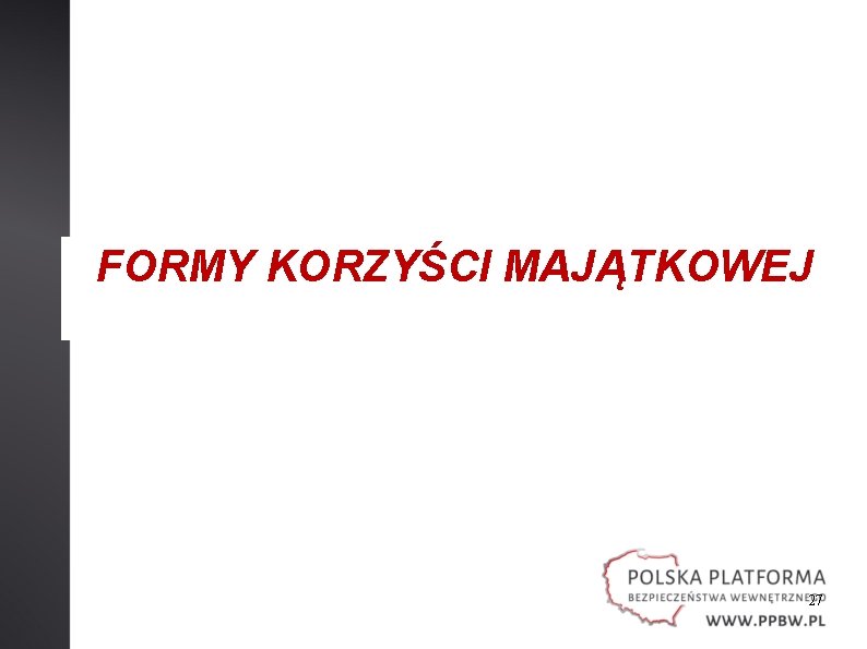 FORMY KORZYŚCI MAJĄTKOWEJ 27 