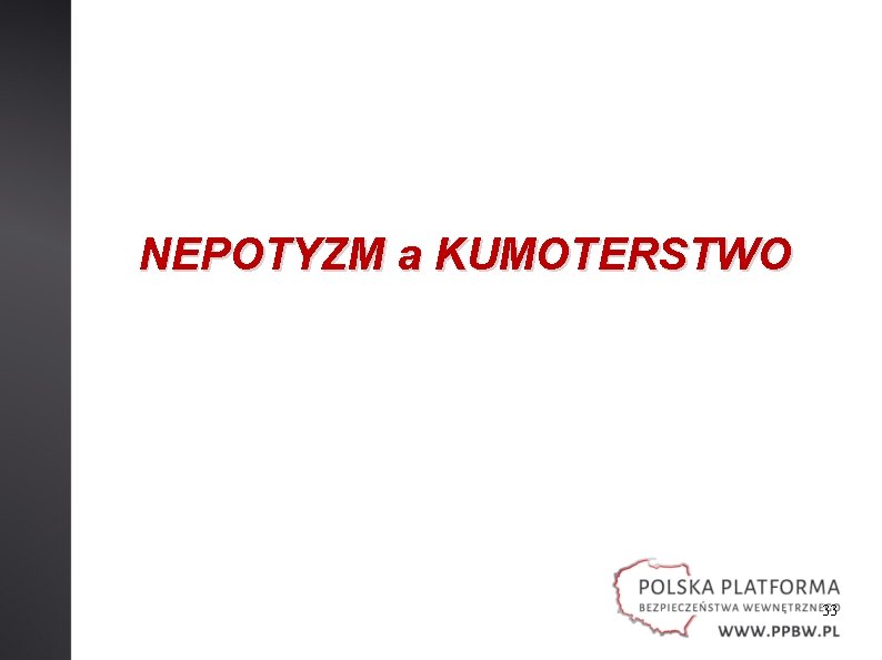 NEPOTYZM a KUMOTERSTWO 33 NEPOTYZM a KUMOTERSTWO 33