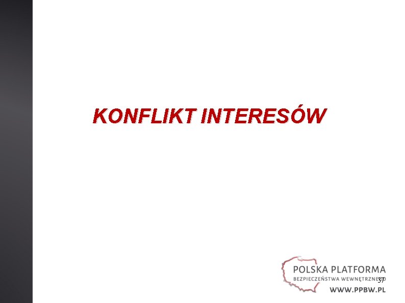 KONFLIKT INTERESÓW 37 