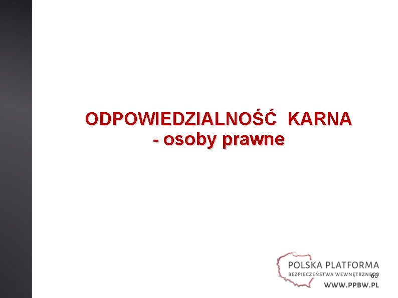 ODPOWIEDZIALNOŚĆ KARNA - osoby prawne 60 