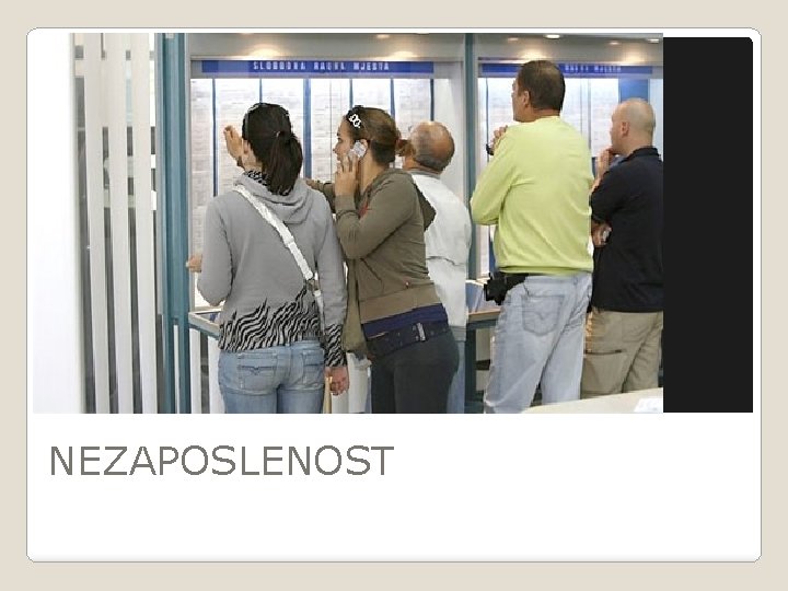 NEZAPOSLENOST 