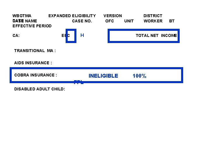 WBGTMA EXPANDED ELIGIBILITY DATE CASE NAME CASE NO. EFFECTIVE PERIOD CA: EEC VERSION OFC