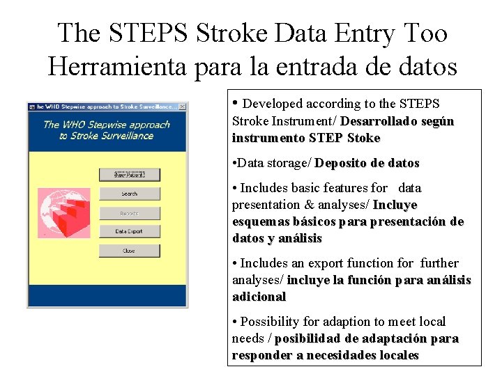 The STEPS Stroke Data Entry Too Herramienta para la entrada de datos • Developed