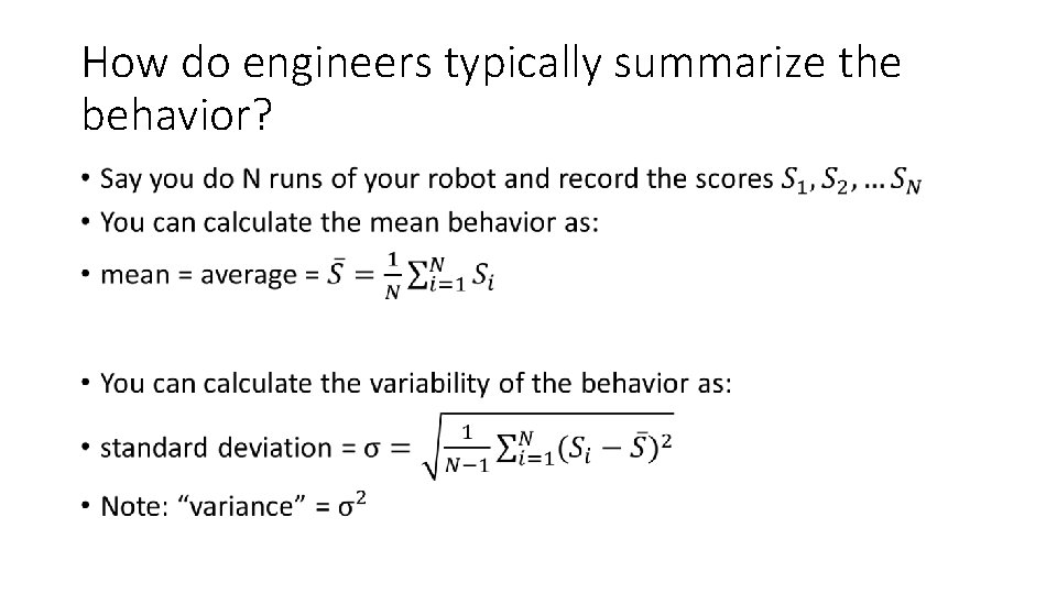 How do engineers typically summarize the behavior? • How do engineers typically summarize the behavior? •