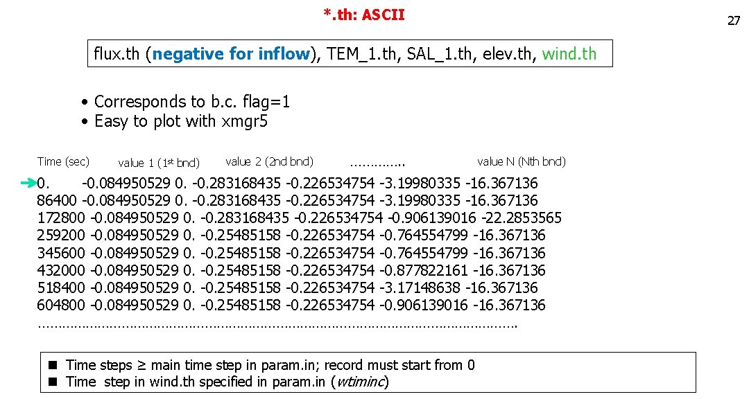 *. th: ASCII 27 flux. th (negative for inflow), TEM_1. th, SAL_1. th, elev. *. th: ASCII 27 flux. th (negative for inflow), TEM_1. th, SAL_1. th, elev.