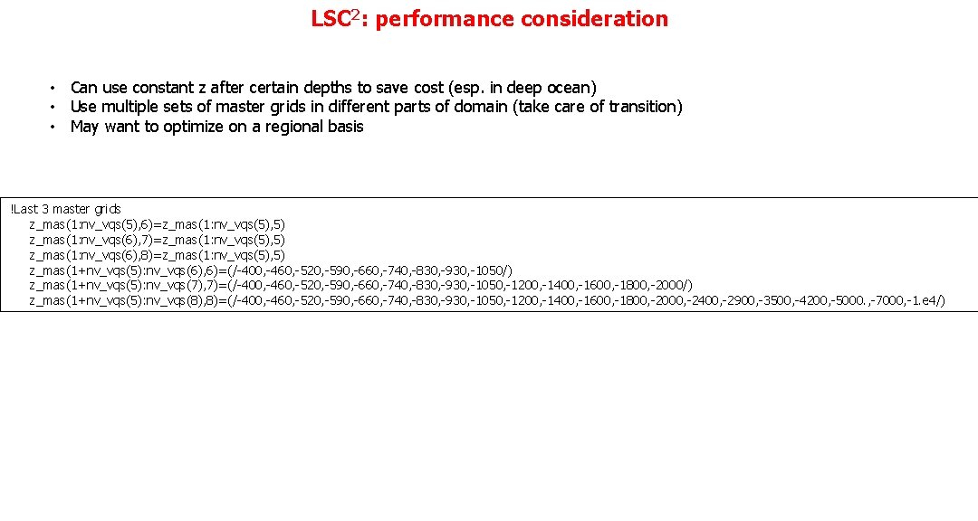 LSC 2: performance consideration • Can use constant z after certain depths to save LSC 2: performance consideration • Can use constant z after certain depths to save