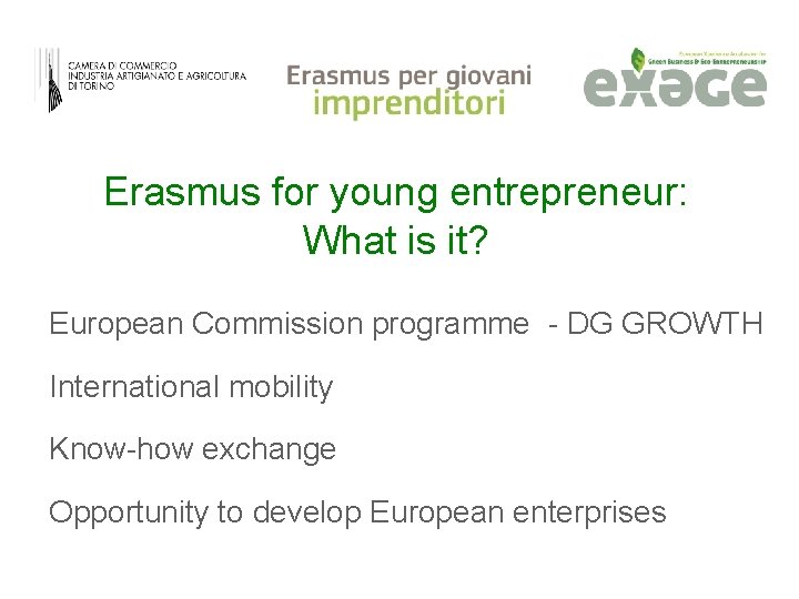 Erasmus for young entrepreneur: What is it? European Commission programme - DG GROWTH International