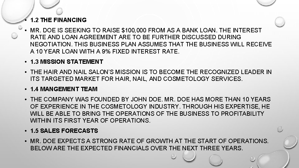  • 1. 2 THE FINANCING • MR. DOE IS SEEKING TO RAISE $100,