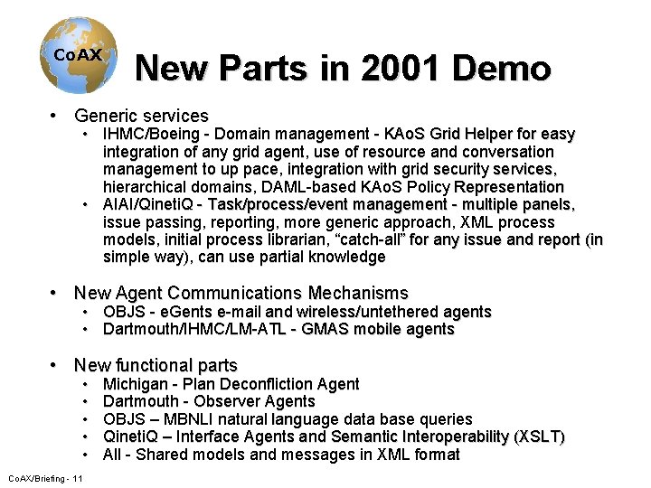Co. AX New Parts in 2001 Demo • Generic services • IHMC/Boeing - Domain
