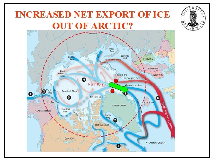 INCREASED NET EXPORT OF ICE OUT OF ARCTIC? 