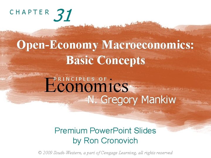 CHAPTER 31 Open-Economy Macroeconomics: Basic Concepts Economics PRINCIPLES OF N. Gregory Mankiw Premium Power.