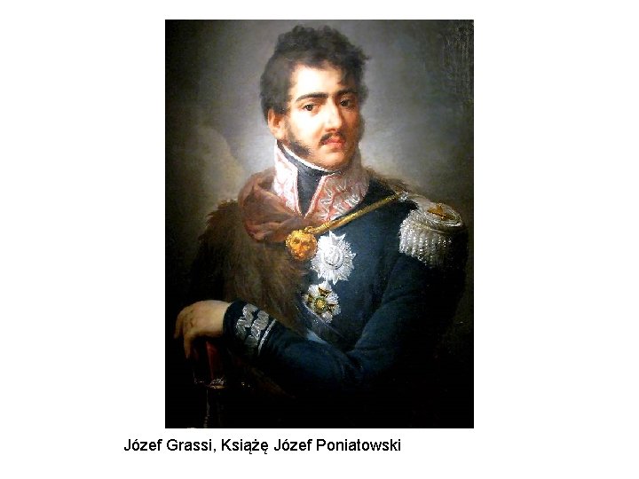 Józef Grassi, Książę Józef Poniatowski 