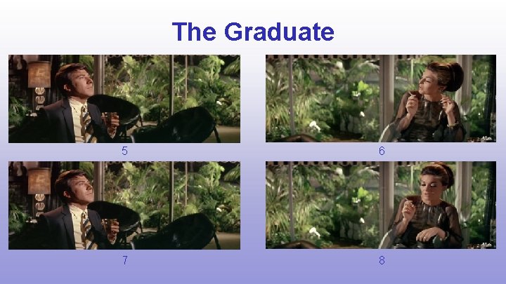 The Graduate 5 6 7 8 