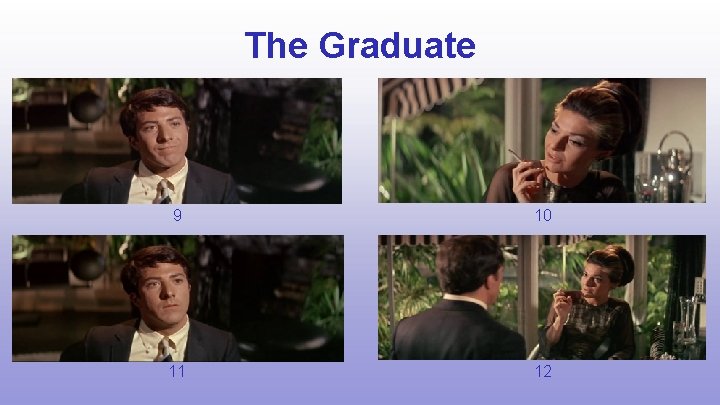 The Graduate 9 10 11 12 