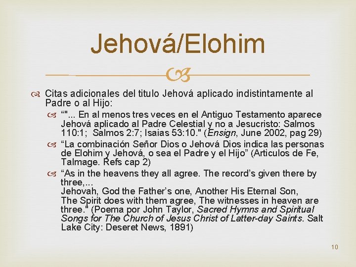 Jehová/Elohim Citas adicionales del titulo Jehová aplicado indistintamente al Padre o al Hijo: “".