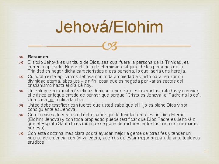 Jehová/Elohim Resumen El título Jehová es un titulo de Dios, sea cual fuere la