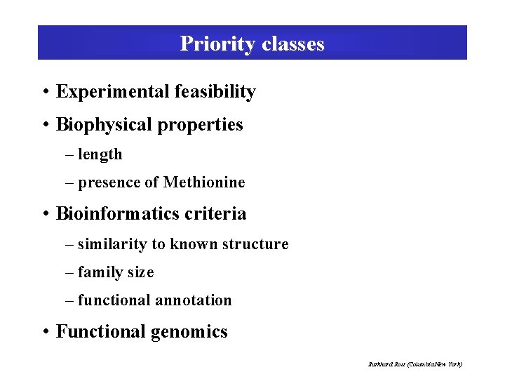 Priority classes • Experimental feasibility • Biophysical properties – length – presence of Methionine