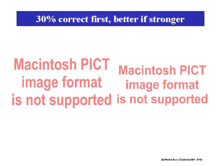 30% correct first, better if stronger Burkhard Rost (Columbia New York) 
