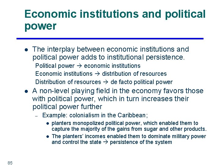 Economic institutions and political power l The interplay between economic institutions and political power