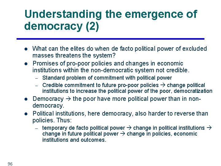 Understanding the emergence of democracy (2) l l What can the elites do when
