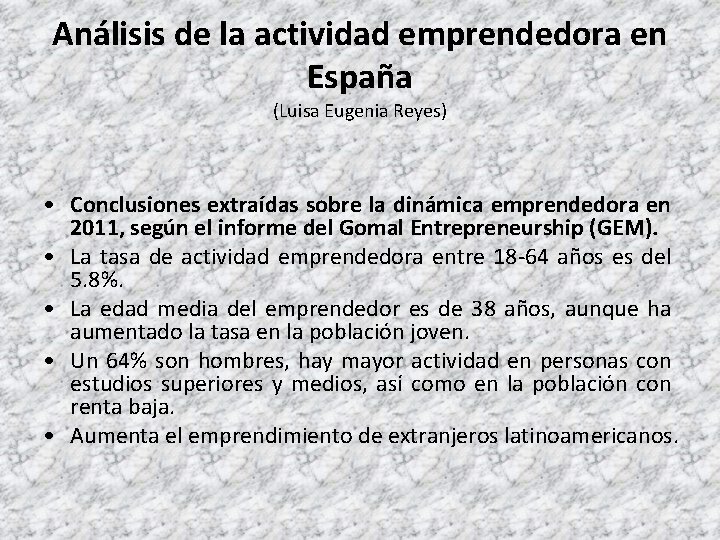 Análisis de la actividad emprendedora en España (Luisa Eugenia Reyes) • Conclusiones extraídas sobre