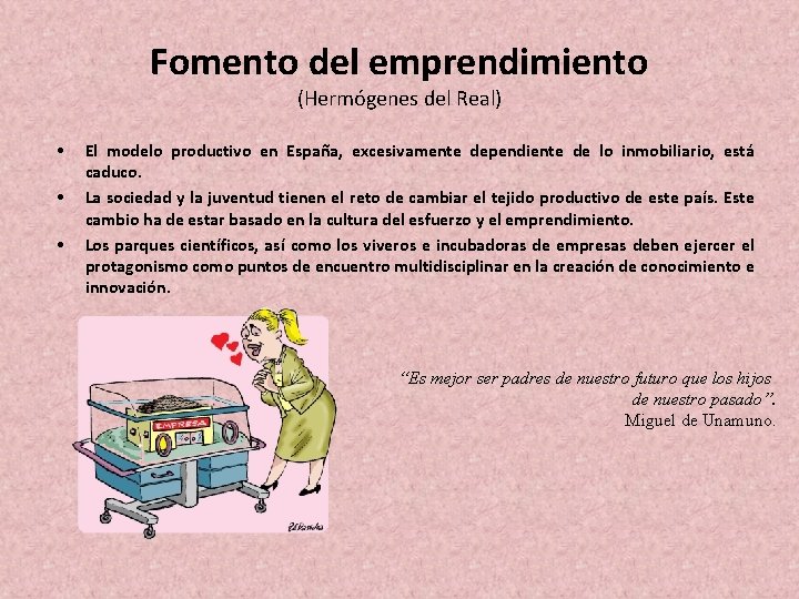 Fomento del emprendimiento (Hermógenes del Real) • • • El modelo productivo en España,