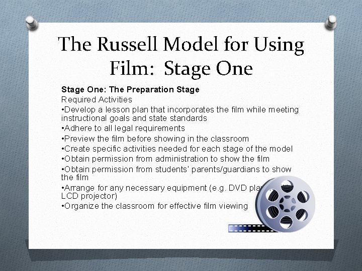 The Russell Model for Using Film: Stage One: The Preparation Stage Required Activities •