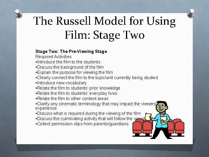 The Russell Model for Using Film: Stage Two: The Pre-Viewing Stage Required Activities •