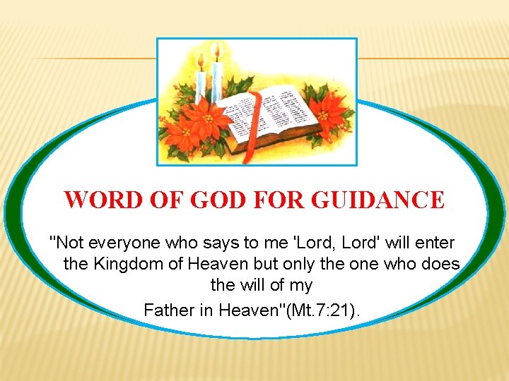 WORD OF GOD FOR GUIDANCE "Not everyone who says to me 'Lord, Lord' will