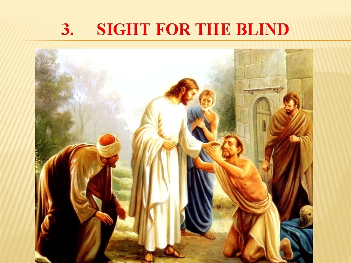3. SIGHT FOR THE BLIND 