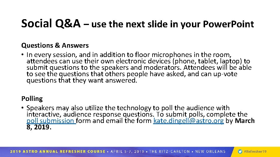 Social Q&A – use the next slide in your Power. Point Questions & Answers