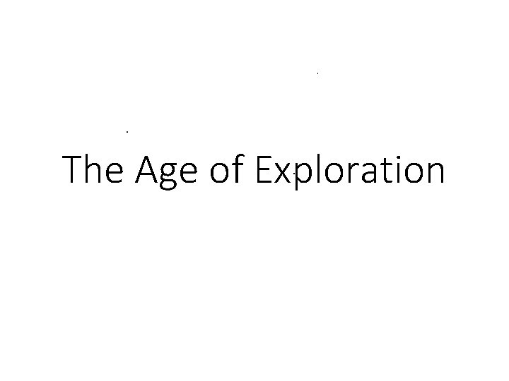 The Age of Exploration 