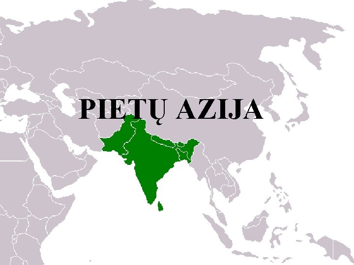 PIETŲ AZIJA 